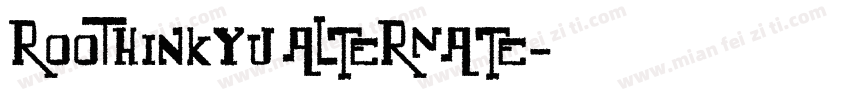 Roothinkyu ALTERNATE字体转换